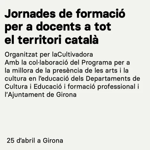 Dossier de la Jornada d'arts escèniques i musicals de laCultivadora a Girona