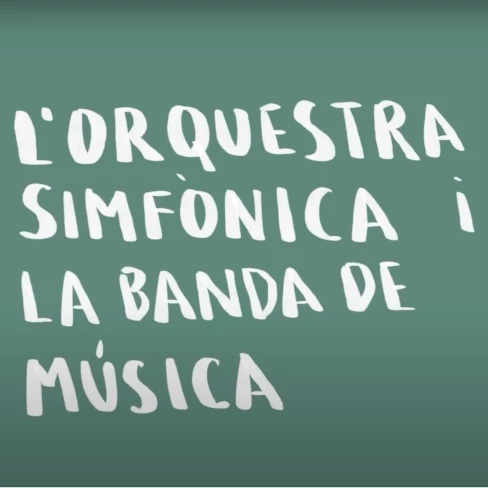 L’Orquestra simfònica i la Banda de música