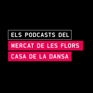 Els podcast del Mercat de les Flors 