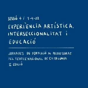 Relatoria gràfica: Experiència artística, interseccionalitat i educació - 4a part